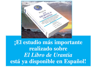 ¡El estudio más importante realizado sobre El Libro de Urantia está ya disponible en Español!